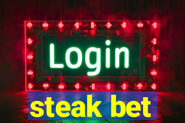 steak bet