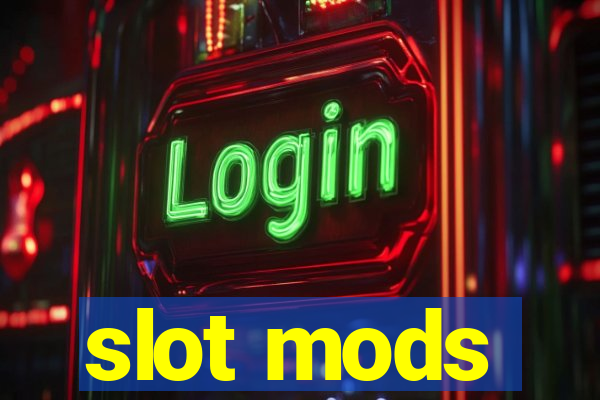 slot mods