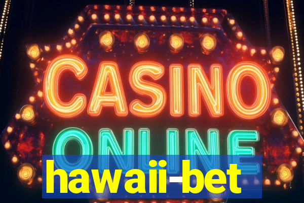 hawaii-bet