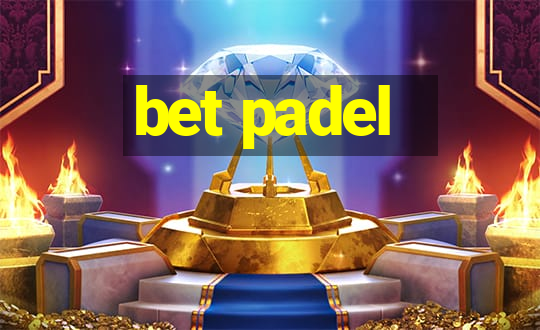 bet padel