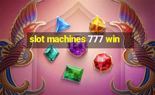 slot machines 777 win