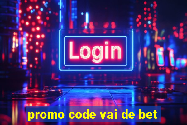 promo code vai de bet