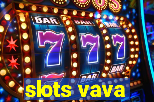 slots vava