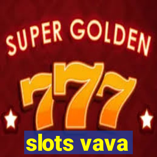 slots vava