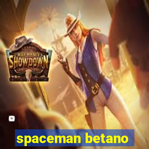 spaceman betano