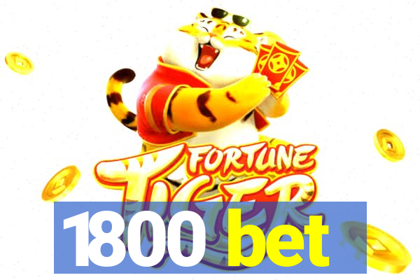 1800 bet