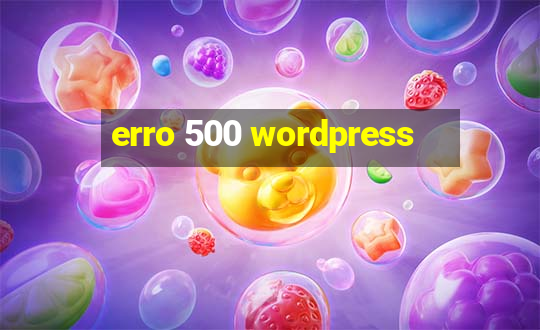 erro 500 wordpress