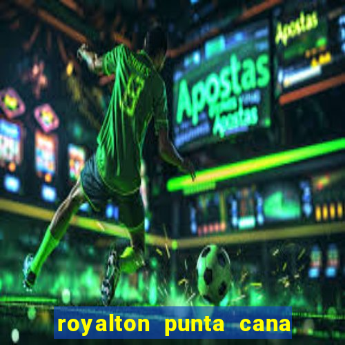 royalton punta cana resort casino