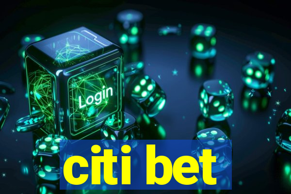 citi bet