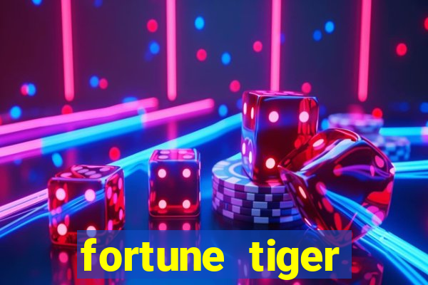 fortune tiger plataforma confiável