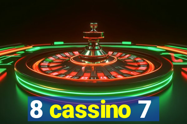 8 cassino 7