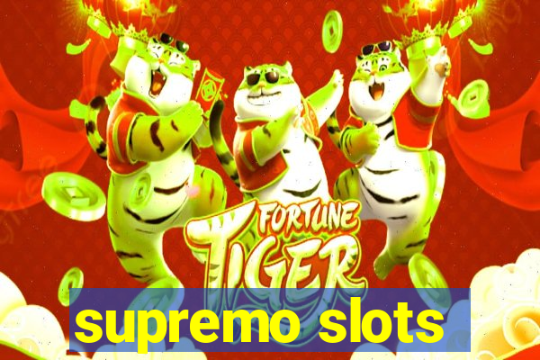 supremo slots