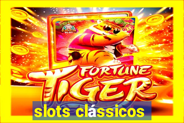 slots clássicos