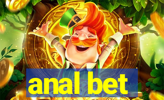 anal bet