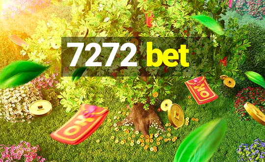 7272 bet