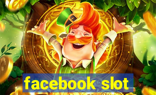 facebook slot