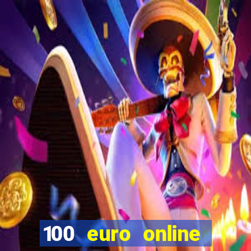 100 euro online casino bonus