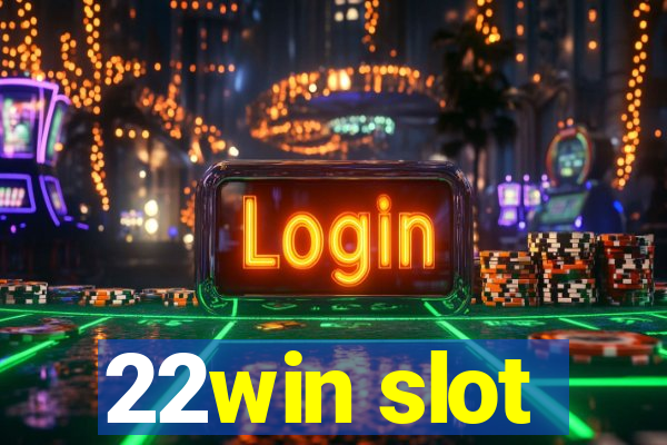 22win slot