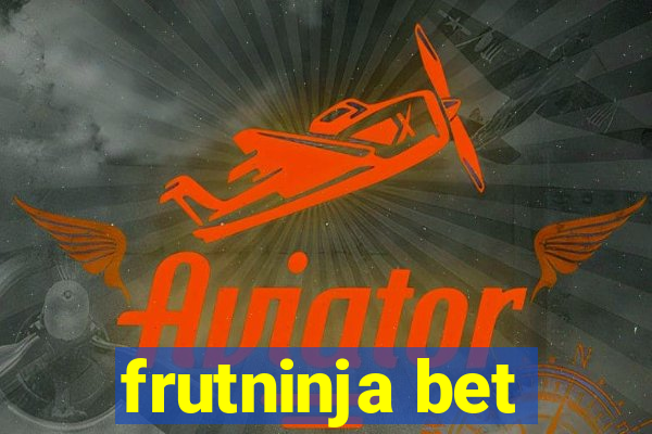 frutninja bet