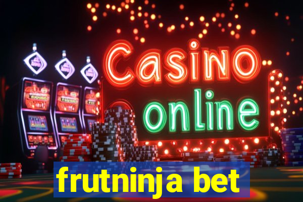 frutninja bet