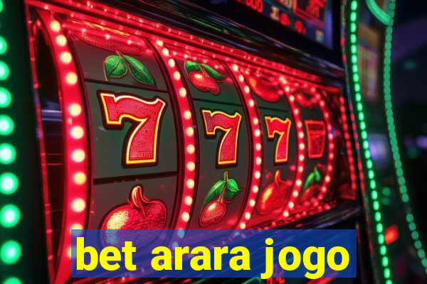 bet arara jogo