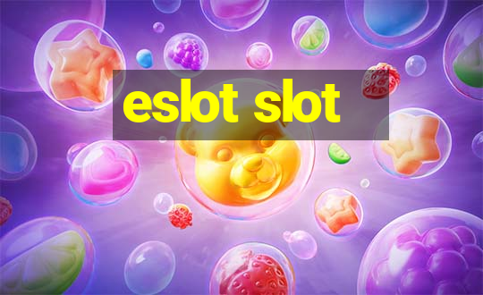 eslot slot