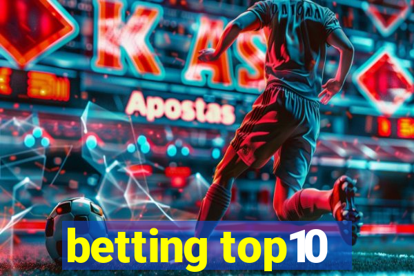 betting top10