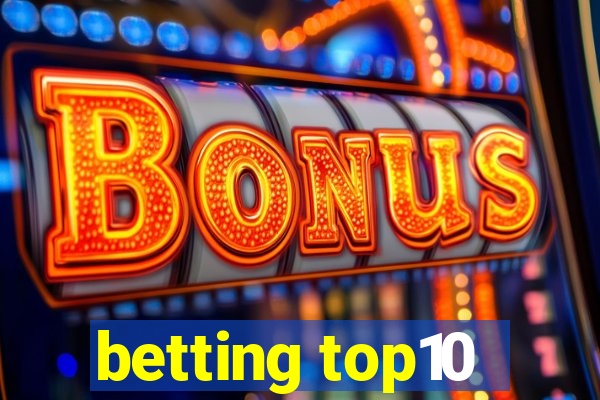 betting top10