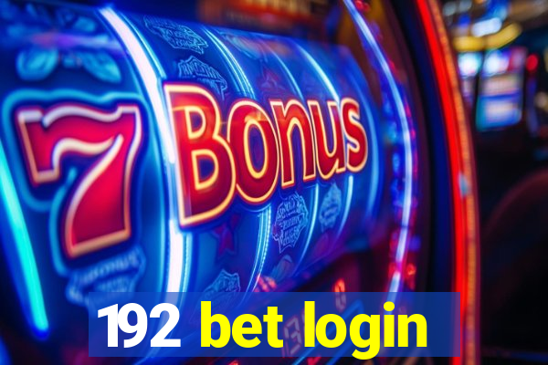 192 bet login