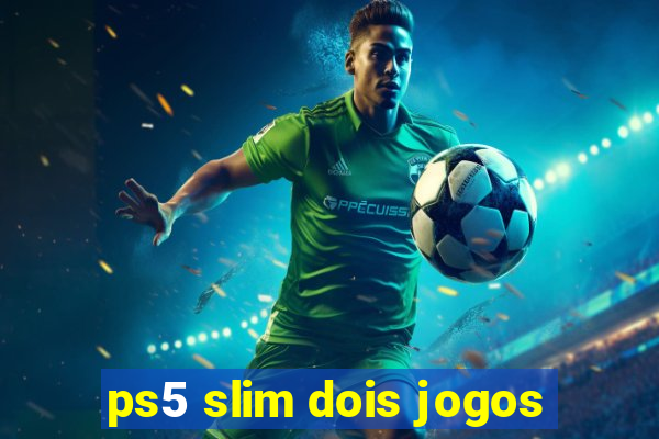 ps5 slim dois jogos