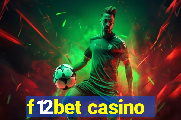 f12bet casino