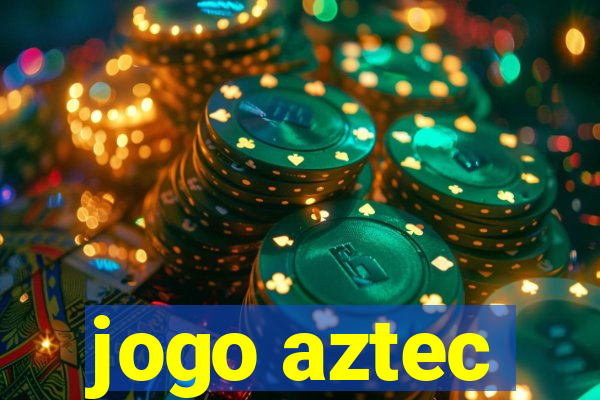 jogo aztec