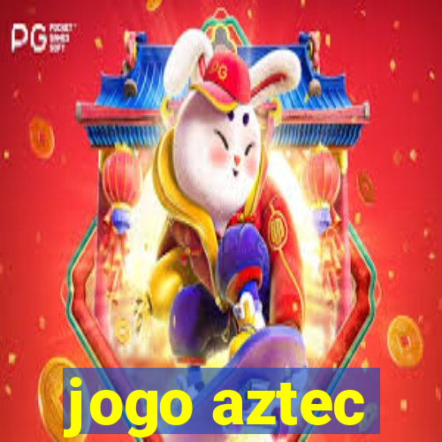 jogo aztec