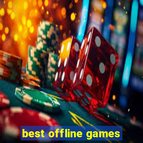 best offline games