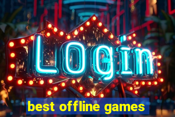 best offline games