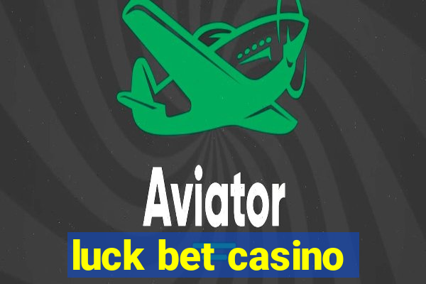 luck bet casino