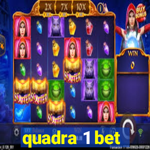 quadra 1 bet