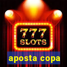 aposta copa