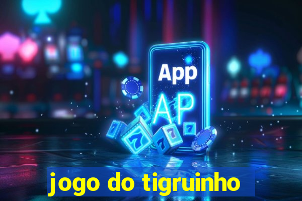 jogo do tigruinho