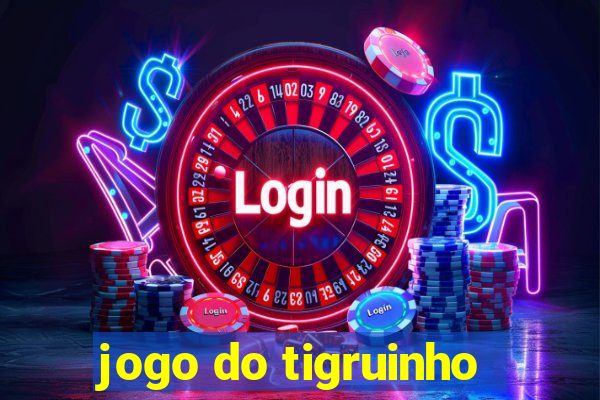 jogo do tigruinho