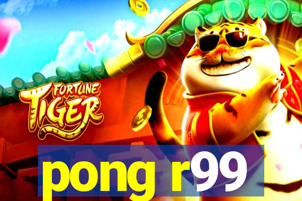 pong r99