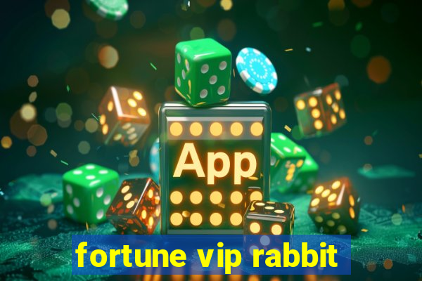 fortune vip rabbit