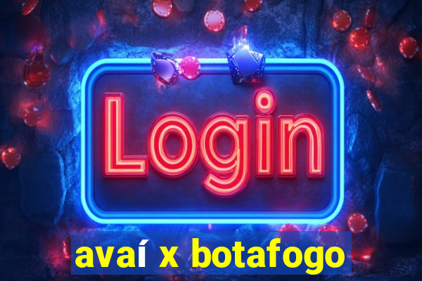 avaí x botafogo