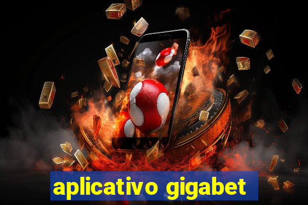 aplicativo gigabet