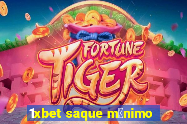 1xbet saque m铆nimo