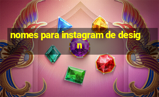 nomes para instagram de design