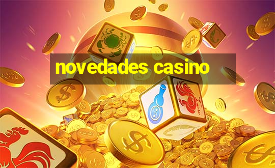 novedades casino