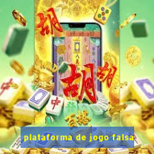 plataforma de jogo falsa