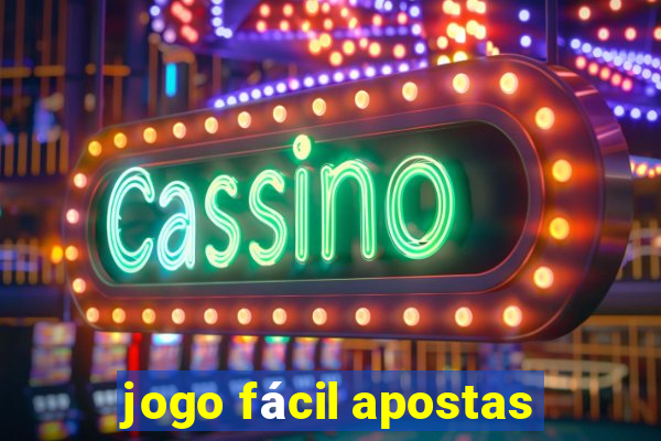 jogo fácil apostas