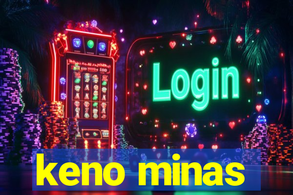 keno minas